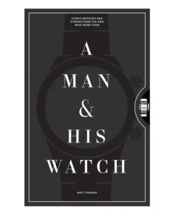 New Mags - A Man and his Watch